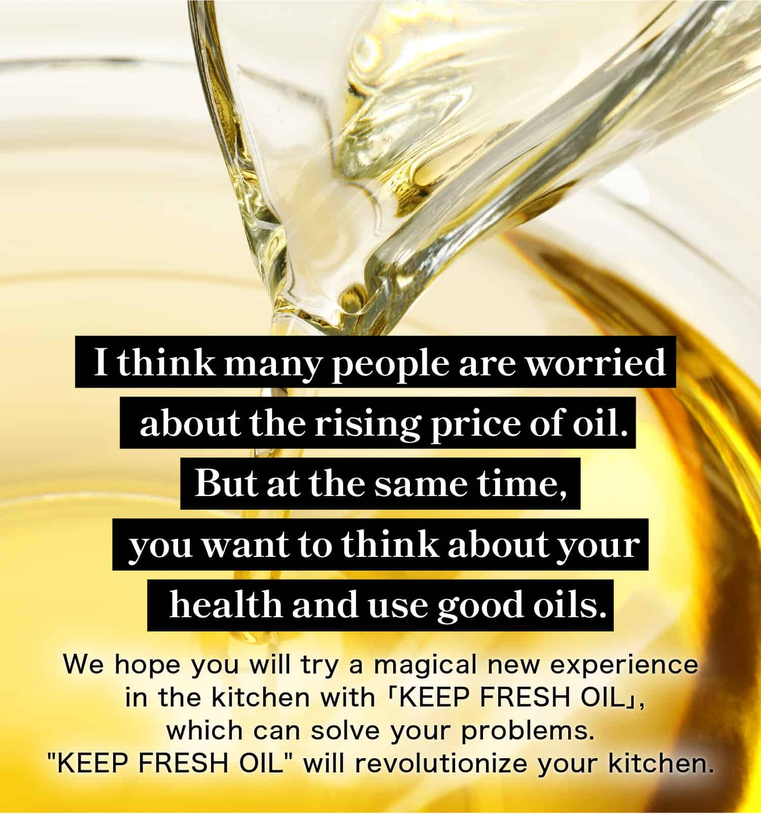 KEEP FRESH OIL